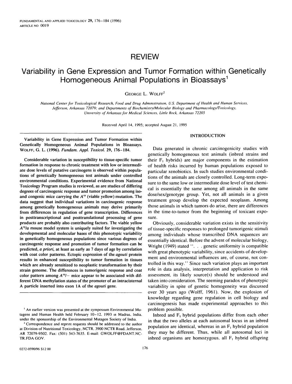 FUNDAMENTAL AND APPLIED TOXICOLOGY 29, 176-184 (1996) ARTICLE NO 0019 REVIEW Variability in Gene Expression and Tumor Formation within Genetically Homogeneous Animal Populations in Bioassays 1 GEORGE
