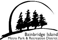Bainbridge Island Metropolitan Park & Recreation District 7666 NE High School Road NE Bainbridge Island, WA 98110 206.842.