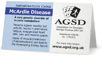 support Information Cards Patients should carry one of these credit card-sized Information Cards in case of an unexpected serious episode. For further details and ordering see: www.agsd.org.uk.