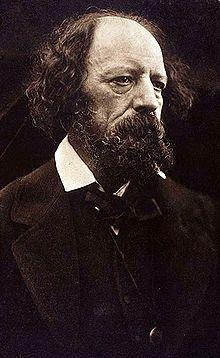 Alfred, Lord Tennyson born August 6, 1809 Poet Laureate, wrote