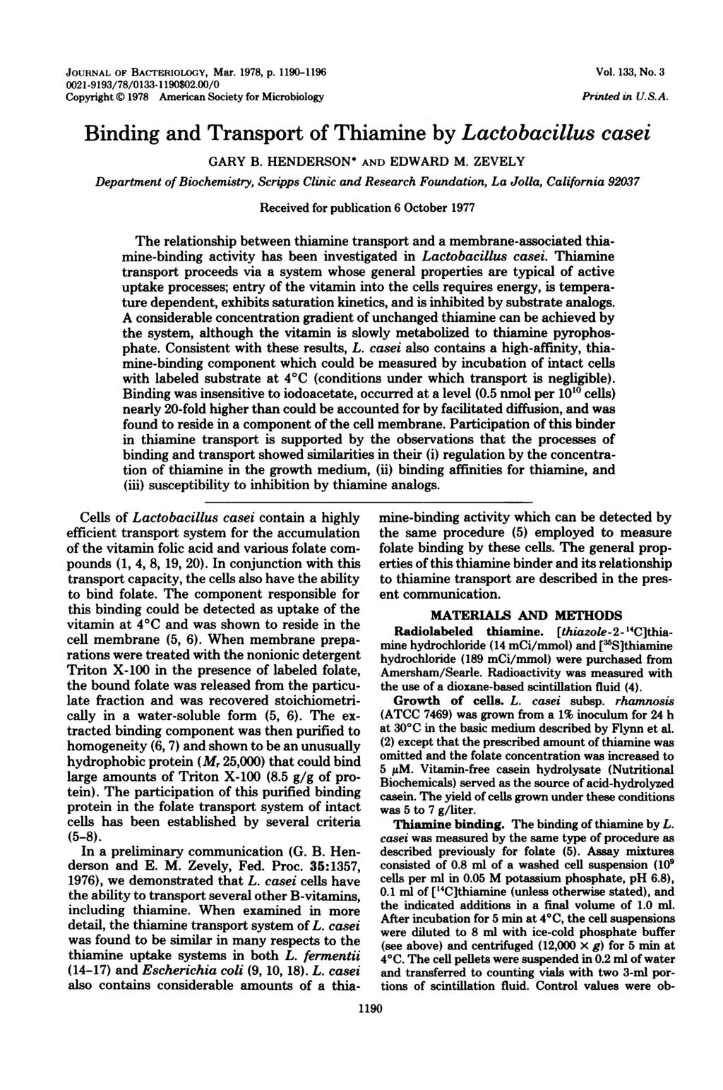 JOURNAL OF BACTRIOLOGY, Mar. 1978, P. 119-1196 21-9193/78/133-1 19$2./ Copyright 1978 Amerian Soiety for Mirobiology Vol. 133, No. 3 Printed in U.S.A. Binding and Transport of Thiamine by Latobaillus asei GARY B.