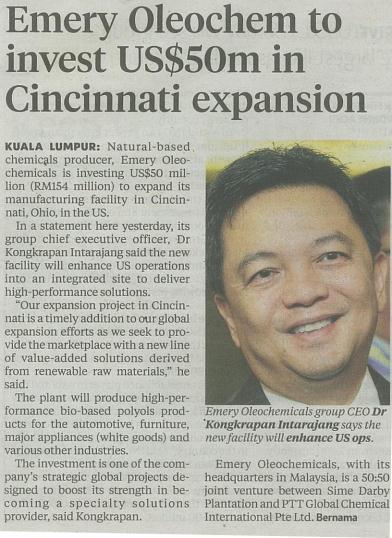 Publication: The New Straits Times Section: Business Times and Online Date: 12 Oct 2012 Page: B2 Emery Oleochem to invest US$50m in Cincinnati expansion Summary : Emery Oleochemicals is investing