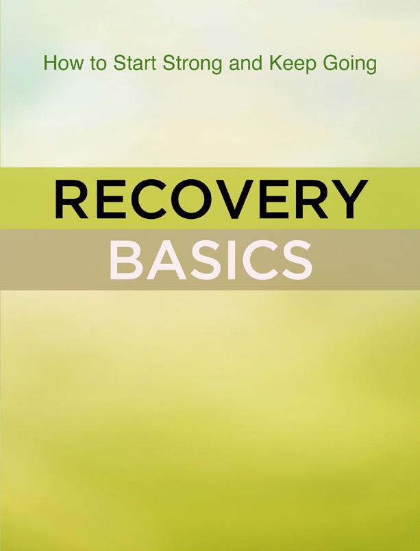 How to Start Strong and Keep Going SCOPE AND SEQUENCE An Educational Video Based on Best Practices in Recovery