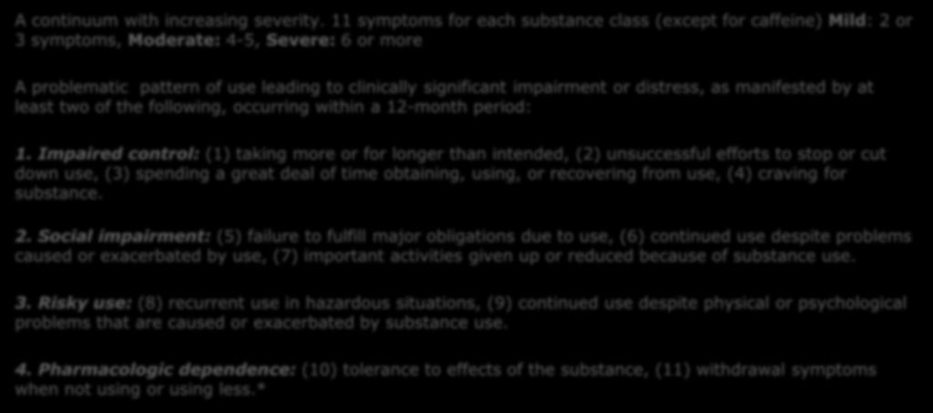 use, (4) craving for substance. 2.