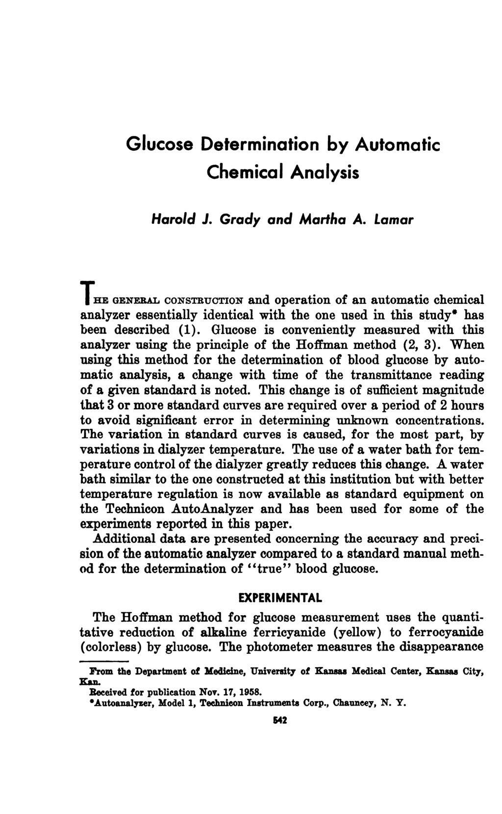 Glucose Determination by Automatic Chemical Analysis Harold J. Grady and Martha A.