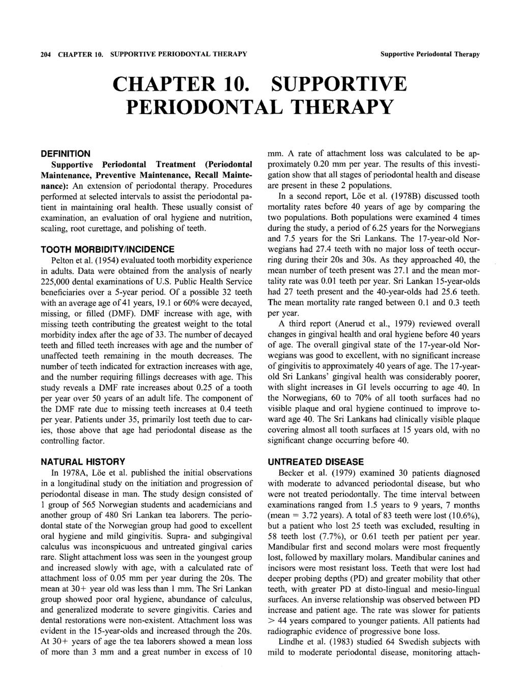 204 CHAPTER 10. SUPPORTIVE PERIODONTAL THERAPY Supportive Periodontal Therapy CHAPTER 10.