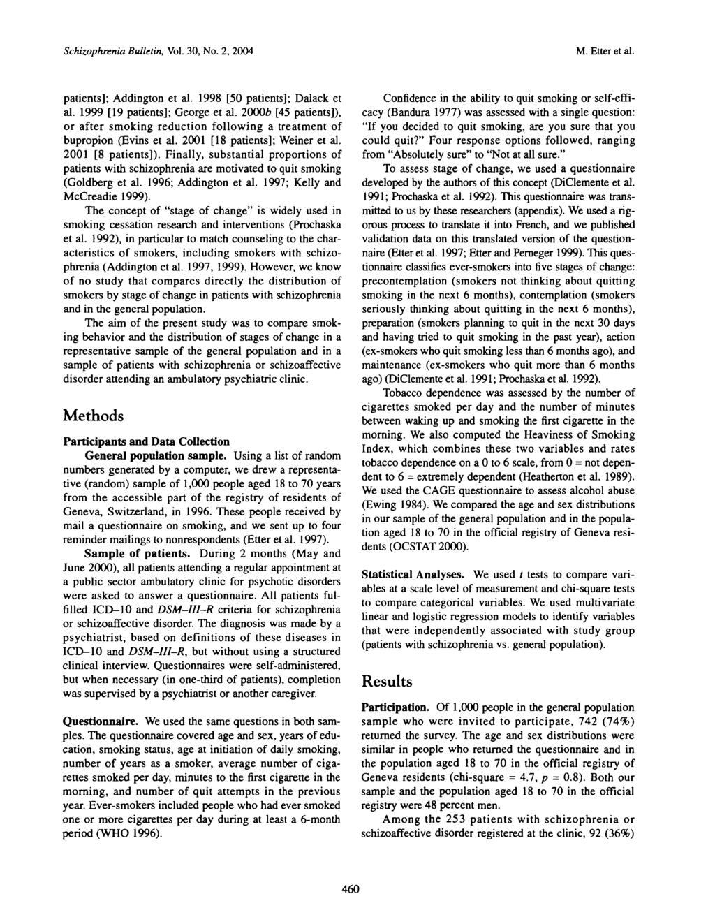 Schizophrenia Bulletin, Vol. 30, No. 2, 2004 M. Etter et al. patients]; Addington et al. 1998 [50 patients]; Dalack et al. 1999 [19 patients]; George et al.