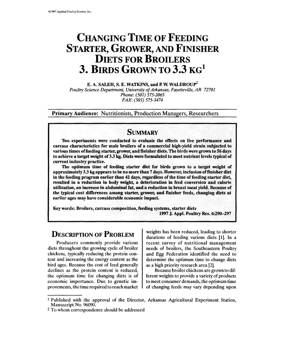 81997 Applied Poultry Science, Inc. OF FEEDING AND FINISHER DIETS FOR BROILERS 3. BIRDS GROWN TO 3.3 KG' CHANGING TIME
