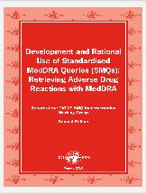 References (2) Council for International Organization of Medical Sciences (CIOMS) publication Development and Rational use of Standardised MedDRA