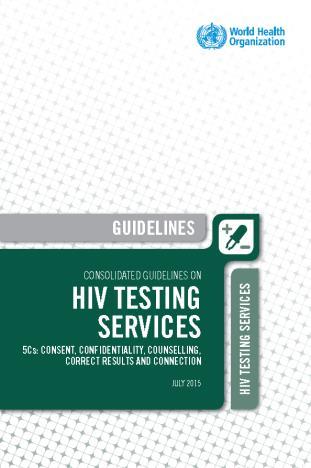 Current WHO guidance on HIVST Many models, priorities and policy issues, and evidence gaps
