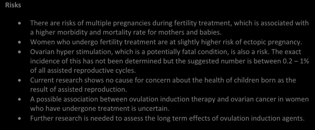 who have known or unknown fertility problems. 4.