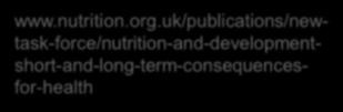uk/publications/newtask-force/nutrition-and-developmentshort-and-long-term-consequencesfor-health Age Healthy weight before and during pregnancy Risks to the baby increase with increasing maternal
