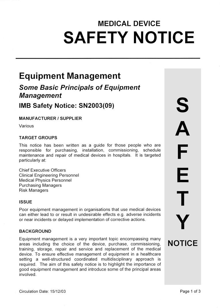 SAFETY NOTICES Irish Medicines Board Safety Notices SN2003(09) Equipment Management - Some Basic Principals of Equipment Management This notice has been written as a guide for those people who are