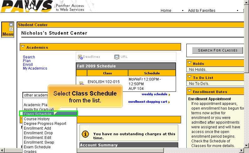Slide 57 Text Captions: Or select Class Schedule under Other Academics. This is the best place, if you need to see a different term.