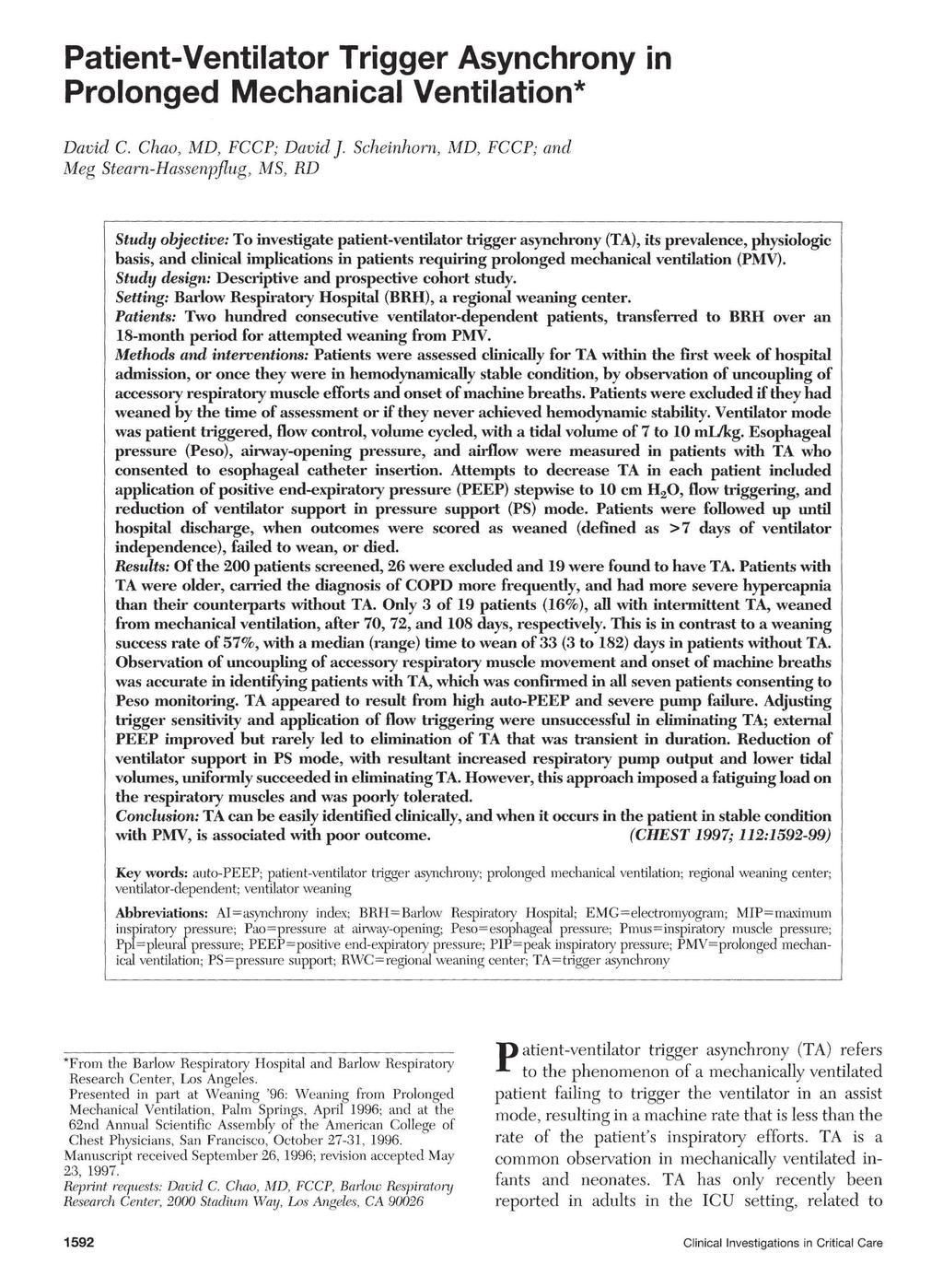 Patient-Ventilator Trigger Asynchrony in Prolonged Mechanical Ventilation* David C. Chao, MD, FCCP; David].