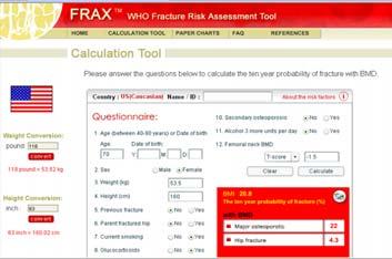 Fracture Risk Assessment The use of clinical factors can improve identification of people at higher fracture risk The WHO Fracture Probability approach will determine an individual s s 1-year hip and