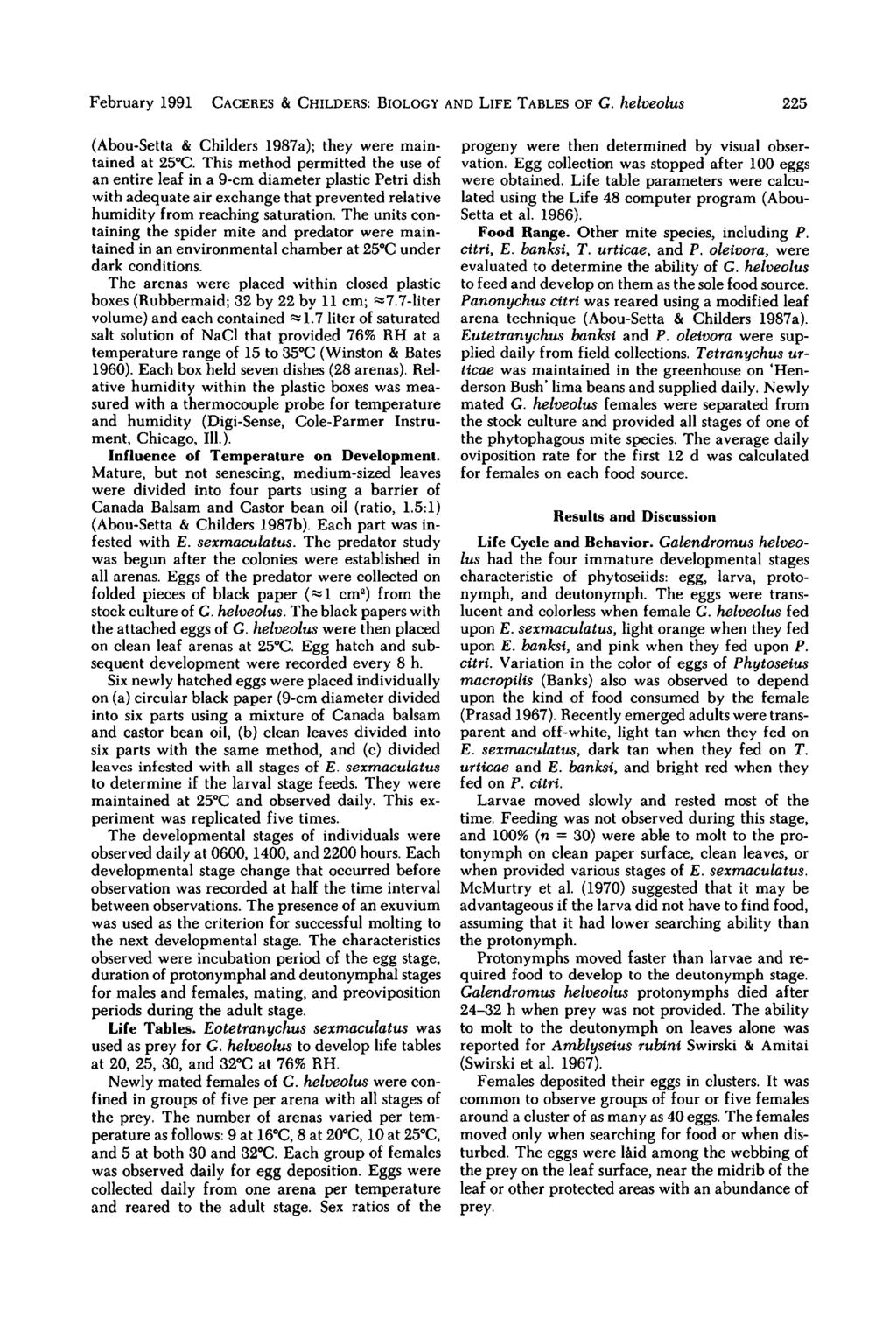February 1991 CACERES& CHILDERS:BIOLOGYANDLIFE TABLESOF G. helveolus 225 (Abou-Setta & Childers 1987a); they were maintained at 25 C.