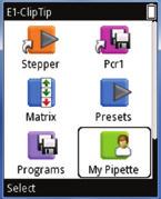 needs, the My Pipette function allows you to customize your main menu view to include