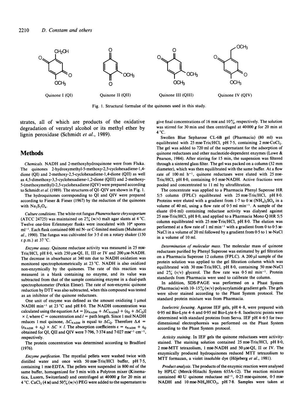 2210 D. Constam and others 0 0 f E H3 Quinone I (QI) Quinone I1 (QII) Quinone 111 (QIII) Quinone IV (QIV) Fig. 1. Structural formulae of the quinones used in this study.