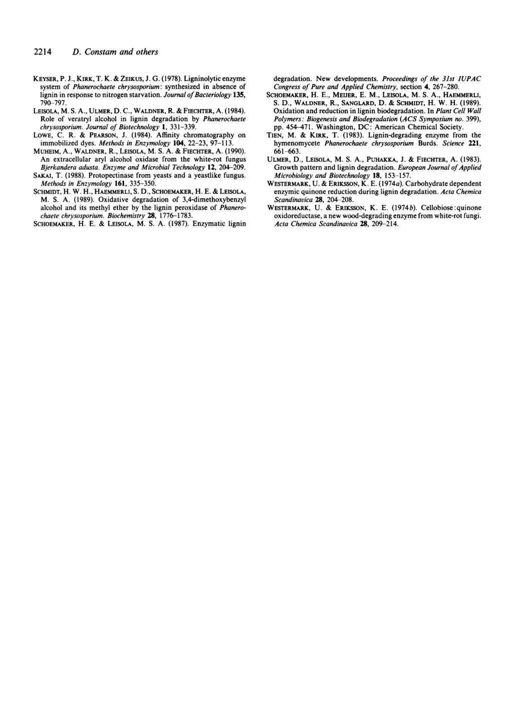 2214 D. Constam and others KEYSER, P. J., KIRK, T. K. & ZEIKUS, J. G. (1978).