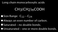 Unsaturated - one or more double bonds.