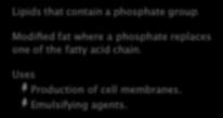 Fatty acid lestra Phosphoglycerides Alcohol Phosphoglycerides Lecithin - phosphatidylcholine Lipids that contain a phosphate group.