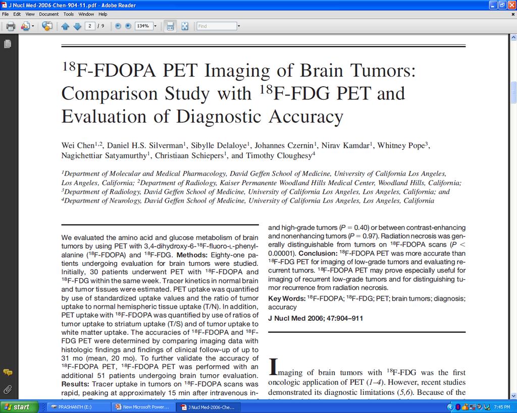Results: Both high-grade and low-grade tumors were well visualized with 18F-FDOPA.