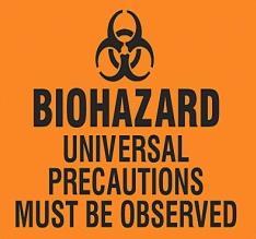 5. The following sign is a reminder to follow Universal Precautions when