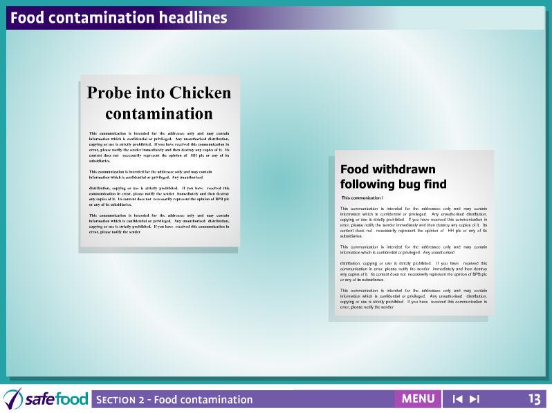 screen 13 Physical contamination of food This screen shows the some actual shocking newspaper headlines about physical