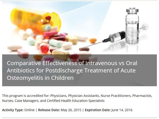Goal 2 Results: Early Indicators of Uptake of Information about Less-invasive Treatment of Serious Infections in Children PCORI-Funded Continuing Education First CME/CE program,