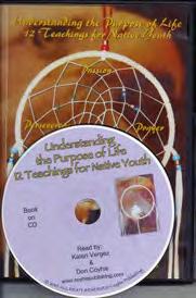 00 Item #: CP-DV060 Wellbriety DVDs Overview of the Medicine Wheel & the 12 Steps Understanding the Purpose of Life: 12 Teachings for
