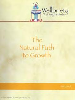 The Natural Path to Growth DVD Set + Workbook This three disc video series is designed to help