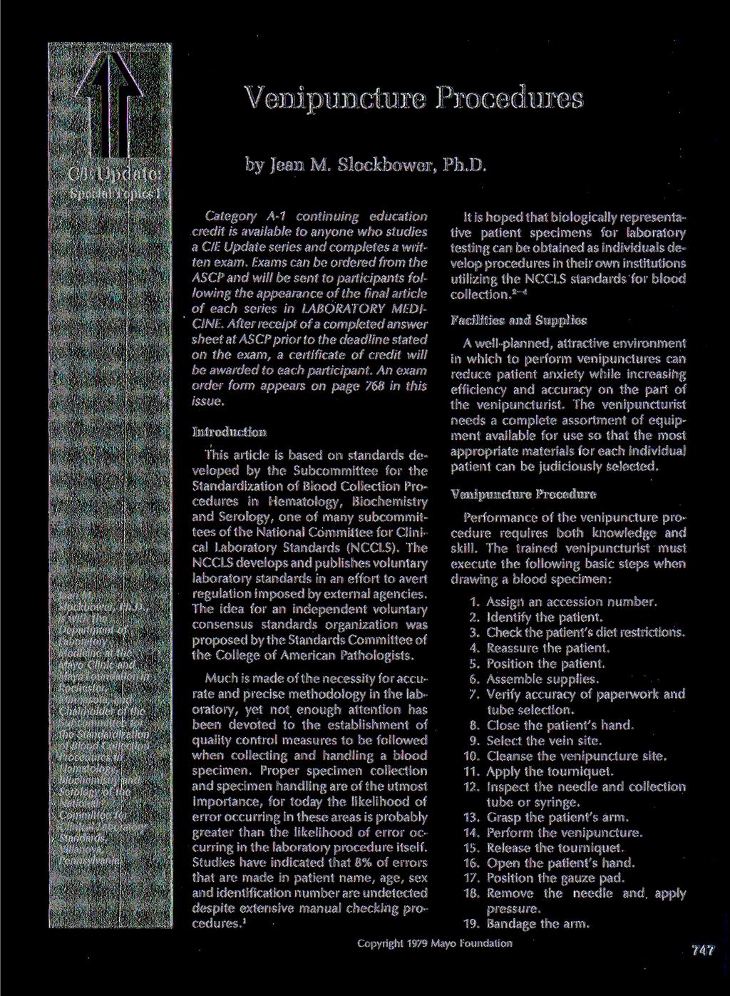 Venipuncture Procedures C/E Update: by Jean M. Slockbower, Ph.D.
