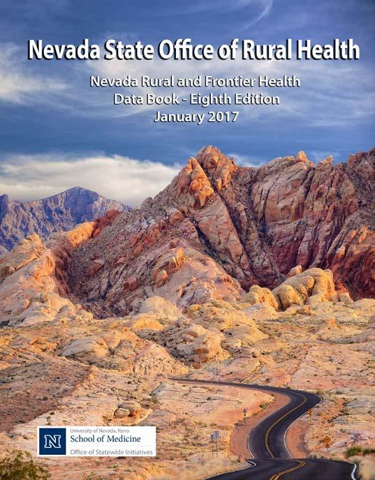 Data from the Nevada Rural and Frontier Health Data Book 2017 Edition Biennial production of the Nevada State Office of Rural Health, UNR Med