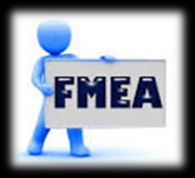 FMEA - Failure Mode and Effect Analysis Used to establish and prioritise root causes.