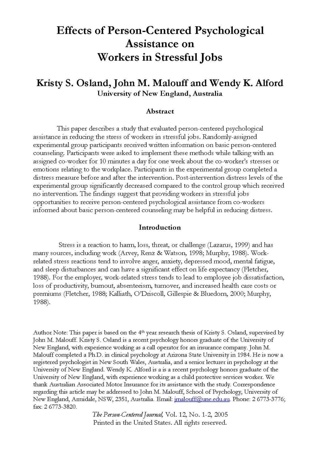 Effects of Person-Centered Psychological Assistance on Workers in Stressful Jobs Kristy S. Osland, John M. Malouff and Wendy K.