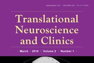 Translational Neuroscience and Clinics ISSN print edition: 2096-0441 ISSN electronic edition: 2096-0670 CN print edition: 10-1319/R CN electronic edition: 11-6030/R DOI 10.18679/CN11-6030/R.2016.
