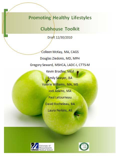 The Promoting Health Lifestyles Clubhouse Toolkit Developed to help clubhouses and other agencies with peers better