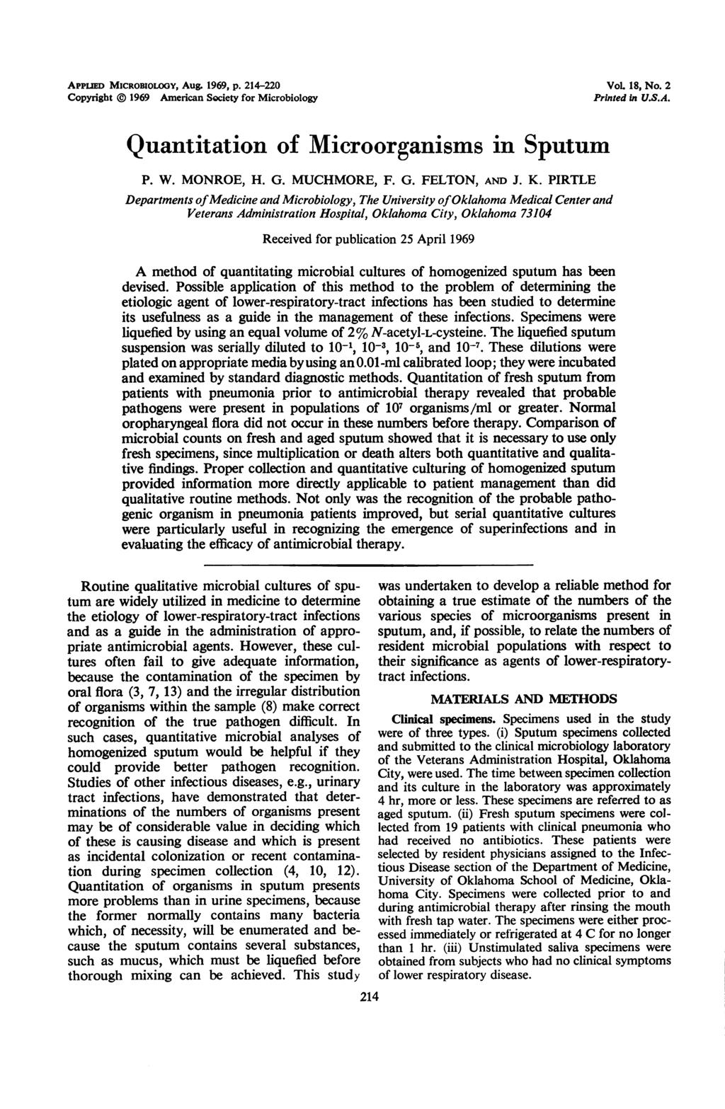 APPTED MICROBIOLOGY, Aug. 1969, p. 214-22 VoL 18, No. 2 Copyright 1969 American Society for Microbiology Printed in U.S.A. Quantitation of Microorganisms in Sputum P. W. MONROE, H. G. MUCHMORE, F. G. FELTON, AND J.