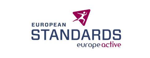 SETTING THE STANDARDS FOR THE EUROPEAN HEALTH AND FITNESS SECTOR EuropeActive Standards