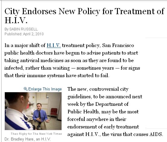 SF leads the way 2010: First to recommend treatment for all BAY AREA REPORTER SF health officials advise early treatment for people with HIV by Liz Highleyman A