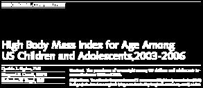 Age > 85th %ile Whites are decreasing Ogden et al.  JAMA 299:2401-2405, 2008