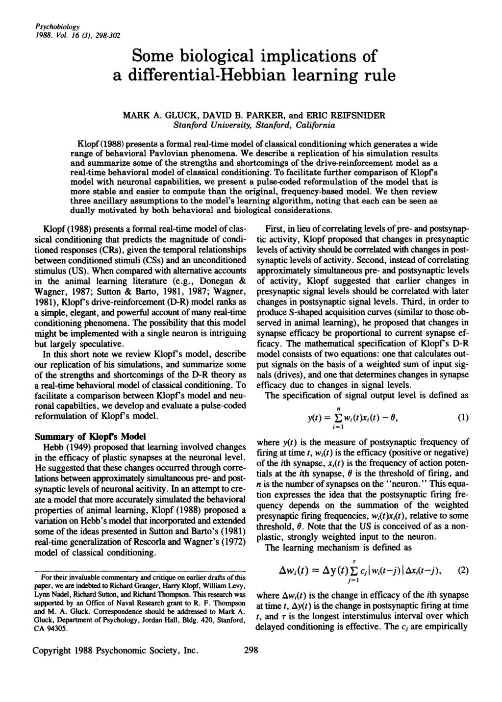 Psychobiology 1988. Vol. 16 (3). 298-302 Some biologie al implieations of a differential-hebbian learning rule MARK A. GLUCK, DA VID B.