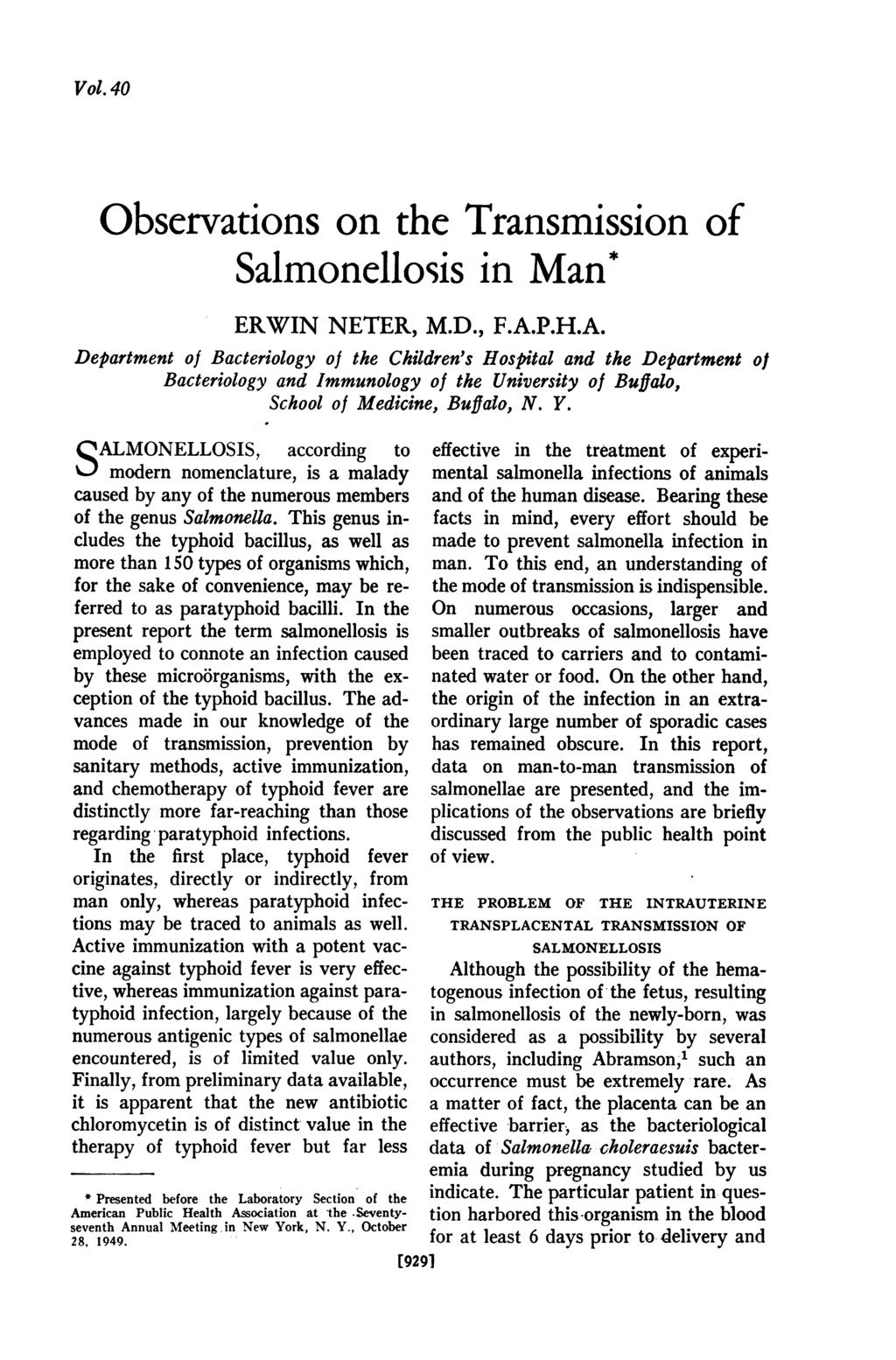 Vol. 40 Observations on the Transmission of Salmonellosis in Man* ERWIN NETER, M.D., F.A.