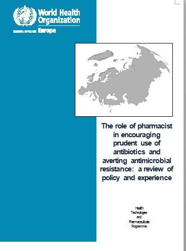 The role of the pharmacist related to AMR In 2014 Who Europe published a review of the policy and guidance in Europe in relation to the community pharmacy/pharmacist and the results of a survey