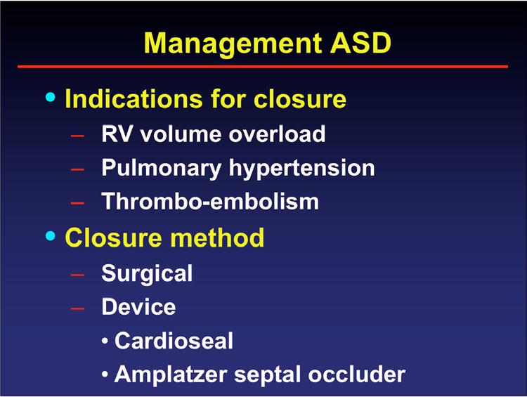 Management ASD Indications for closure RV volume