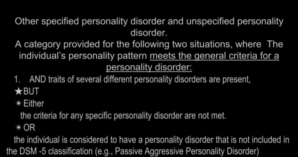 personality disorder: 1.