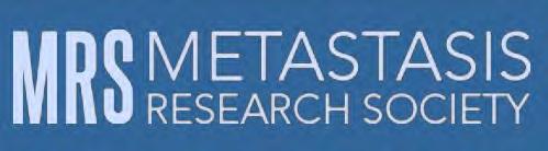 MRS 2014 15 th International Biennial Congress of the METASTASIS RESEARCH