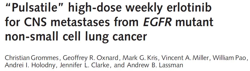 Example 1: NSCLC Up to 25% of patients have EGFR mutation positive NSCLC; 1/3 of these patients develop brain metastases Evidence that suggests intracranial