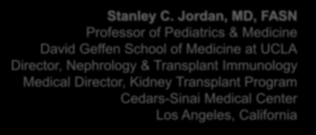 Jordan, MD, FASN Professor of